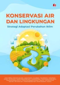KONSERVASI AIR DAN LINGKUNGAN: Strategi Adaptasi Perubahan Iklim
