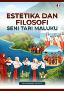 ESTETIKA DAN FILOSOFI SENI TARI MALUKU