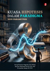 KUASA HIPOTESIS DALAM PARADIGMA NON PARAMETRIK