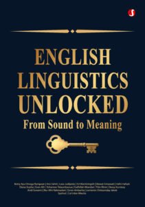 ENGLISH LINGUISTICS UNLOCKED From Sound to Meaning