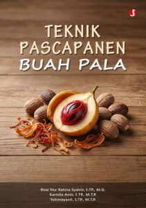 TEKNIK PASCAPANEN BUAH PALA