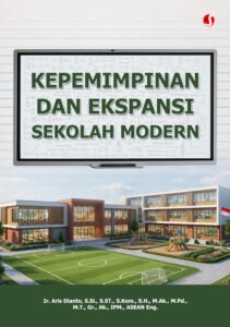KEPEMIMPINAN DAN EKSPANSI SEKOLAH MODERN